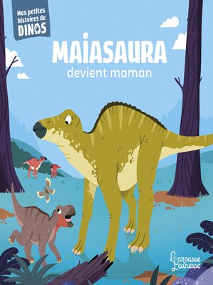 cover image of Maiasaura devient maman